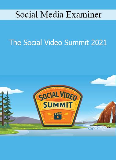 Social Media Examiner - The Social Video Summit 2021