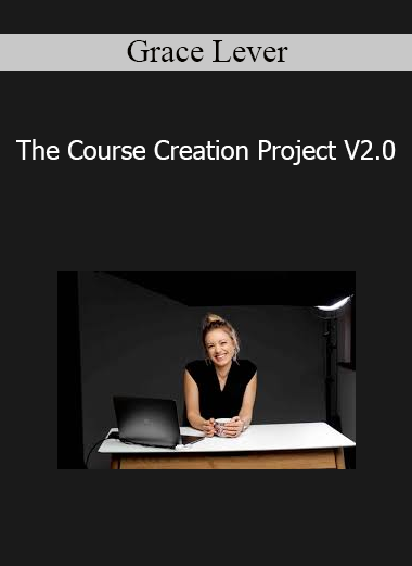 Grace Lever - The Course Creation Project V2.0