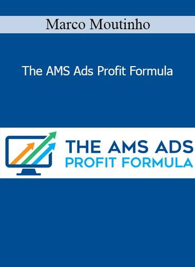 Marco Moutinho - The AMS Ads Profit Formula