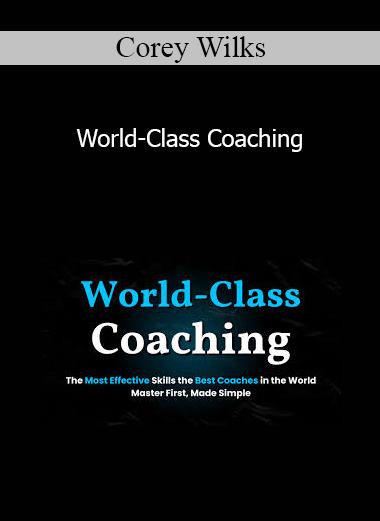 Corey Wilks - World-Class Coaching