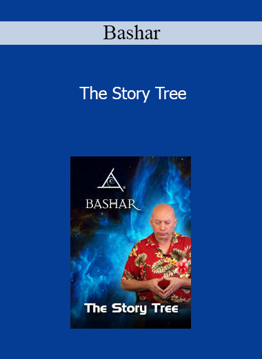 Bashar - The Story Tree