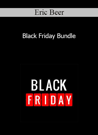 Eric Beer - Black Friday Bundle