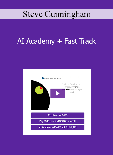 Steve Cunningham - AI Academy + Fast Track