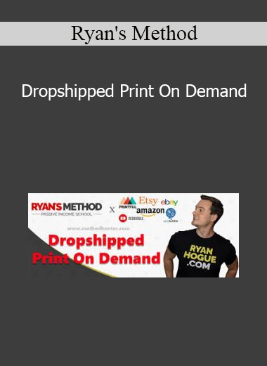 Ryan's Method - Dropshipped Print On Demand