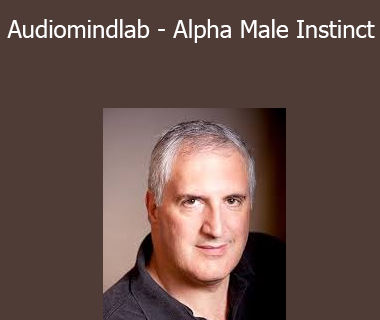 Joseph Riggio - Audiomindlab - Alpha Male Instinct
