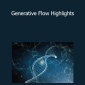 Joseph Riggio & Al Ridenhour - Generative Flow Highlights