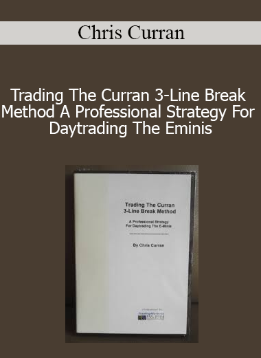 Chris Curran - Trading The Curran 3-Line Break Method A Professional Strategy For Daytrading The Eminis