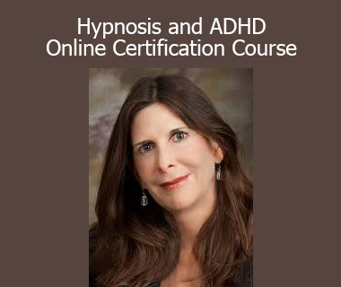 Lisa Machenberg - Hypnosis and ADHD - Online Certification Course