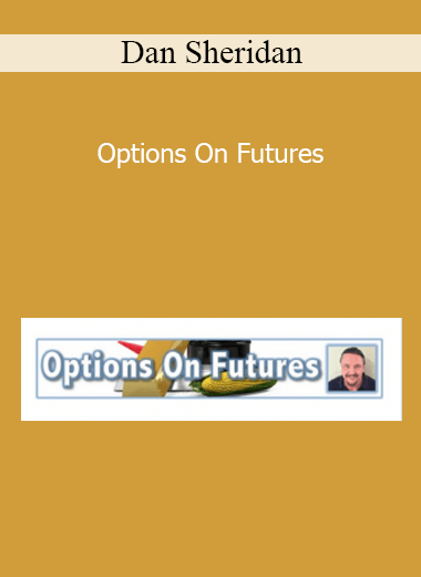 Dan Sheridan - Options On Futures