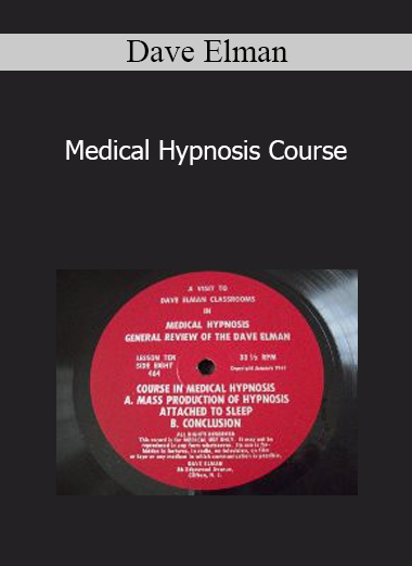 Dave Elman - Medical Hypnosis Course