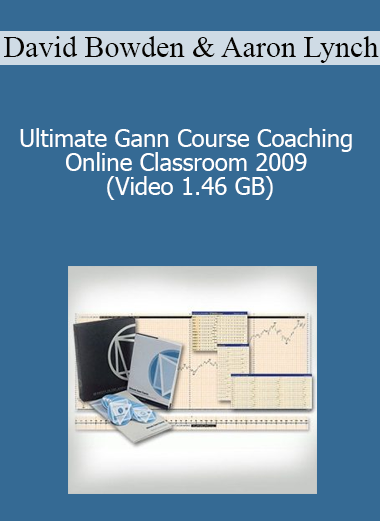 David Bowden & Aaron Lynch - Ultimate Gann Course Coaching Online Classroom 2009 (Video 1.46 GB)