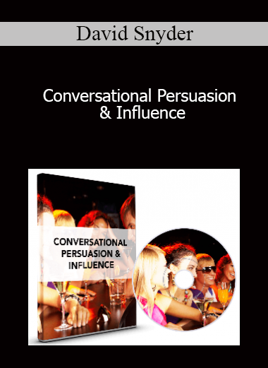 David Snyder - Conversational Persuasion & Influence