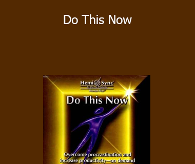 Hemi-Sync Human Plus - Do This Now