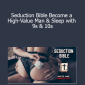 Masculinity Rediscovered - Seduction Bible Become a High-Value Man & Sleep with 9s & 10s