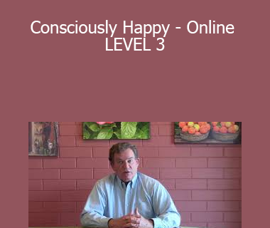 Julien Willm & Dolores - Consciously Happy - Online LEVEL 3