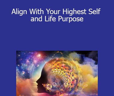 Melody Litton - Align With Your Highest Self and Life Purpose