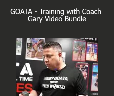 Coach Gary & Coach Bam - GOATA - Training with Coach Gary Video Bundle