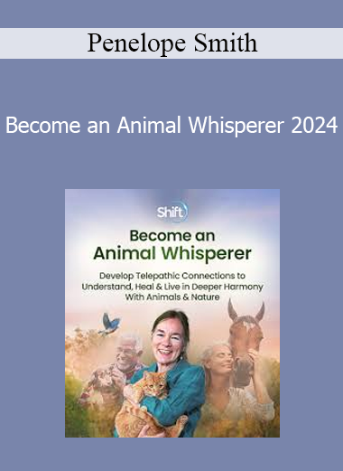 Penelope Smith - Become an Animal Whisperer 2024