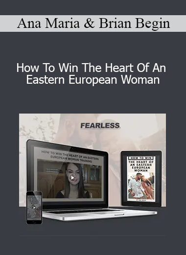 Ana Maria & Brian Begin - How To Win The Heart Of An Eastern European Woman