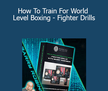 Barry Robinson - How To Train For World Level Boxing - Fighter Drills