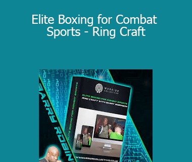 Barry Robinson - Elite Boxing for Combat Sports - Ring Craft