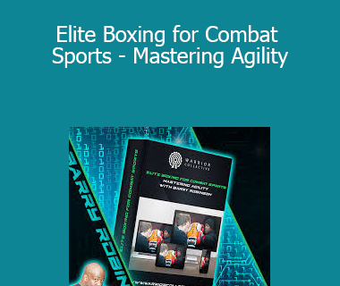 Barry Robinson - Elite Boxing for Combat Sports - Mastering Agility