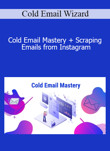 Cold Email Wizard - Cold Email Mastery + Scraping Emails from Instagram