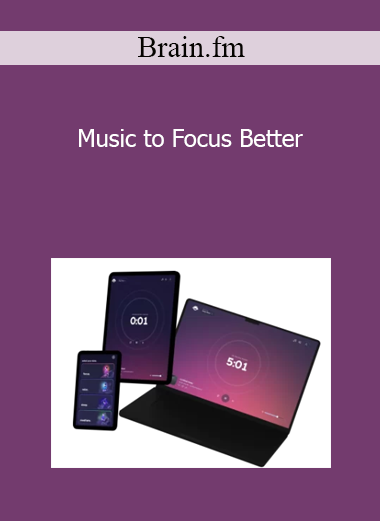 Brain.fm - Music to Focus Better