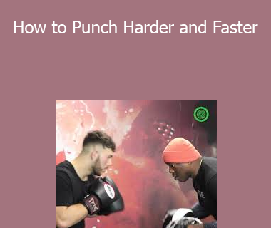 Barry Robinson - How to Punch Harder and Faster