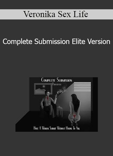 Veronika Sex Life - Complete Submission Elite Version