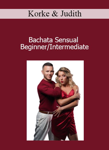Korke & Judith - Bachata Sensual Beginner/Intermediate