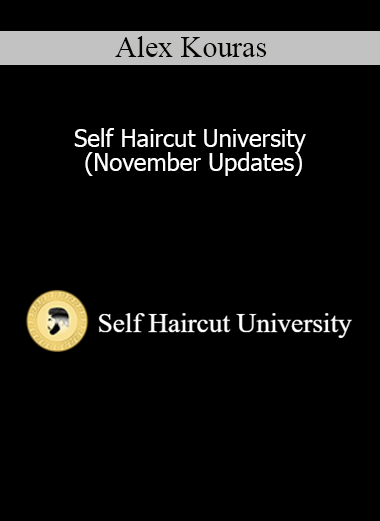 Alex Kouras - Self Haircut University (November Updates)