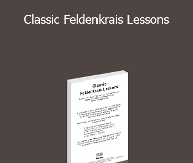 Alan Questel - Classic Feldenkrais Lessons