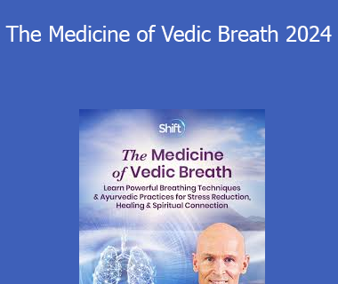 Dr. John Douillard DC - The Medicine of Vedic Breath 2024
