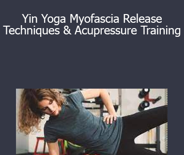 Akira Yoga - Yin Yoga Myofascia Release Techniques & Acupressure Training