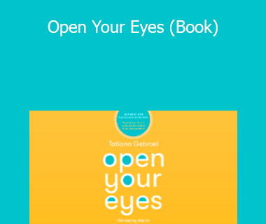 Tatiana Gebrael Capanema - Open Your Eyes (Book)