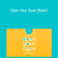 Tatiana Gebrael Capanema - Open Your Eyes (Book)