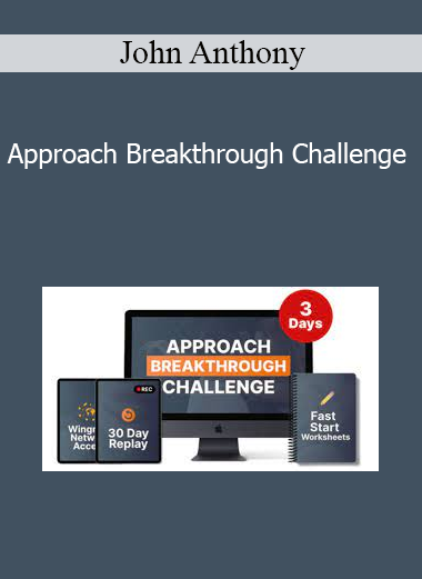 John Anthony - Approach Breakthrough Challenge