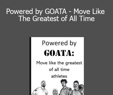 Jose G Boesch & Reid Singer - Powered by GOATA - Move Like The Greatest of All Time