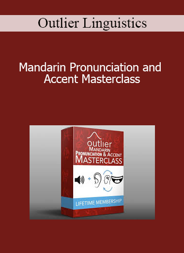 Outlier Linguistics - Mandarin Pronunciation and Accent Masterclass