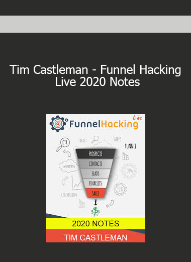 Tim Castleman - Funnel Hacking Live 2020 Notes