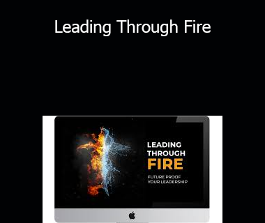 Jamie wheal - Leading Through Fire
