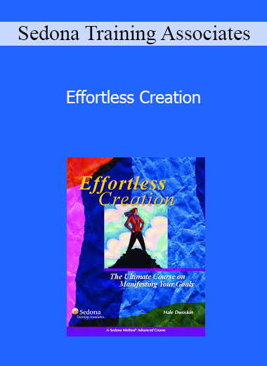 Sedona Training Associates - Effortless Creation