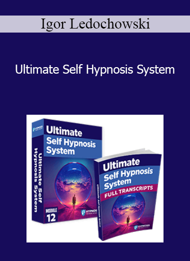 Igor Ledochowski - Ultimate Self Hypnosis System