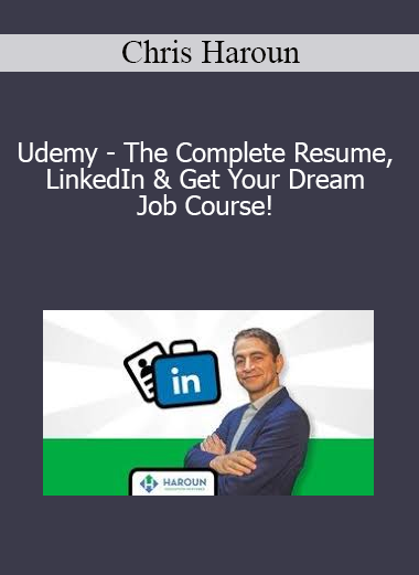 Chris Haroun - Udemy - The Complete Resume LinkedIn & Get Your Dream Job Course!