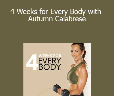 Beachbody - 4 Weeks for Every Body with Autumn Calabrese