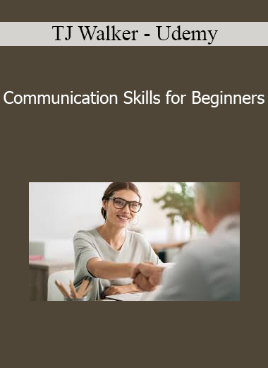 TJ Walker - Udemy - Communication Skills for Beginners