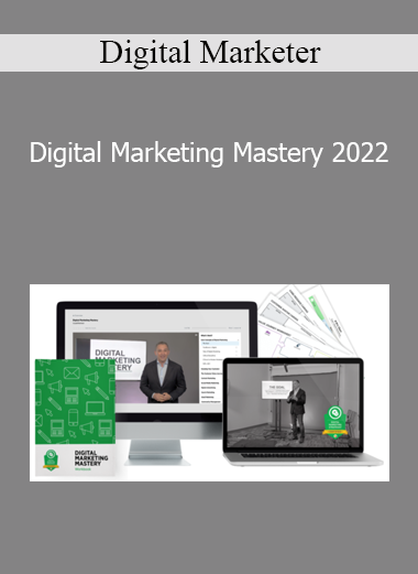 Digital Marketer - Digital Marketing Mastery 2022