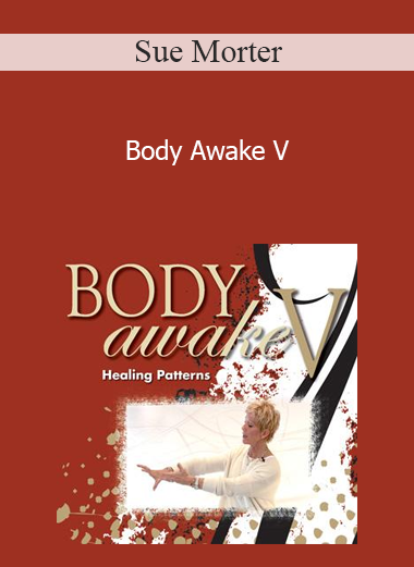 Sue Morter - Body Awake V