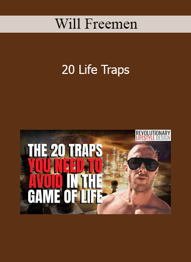 Will Freemen - 20 Life Traps